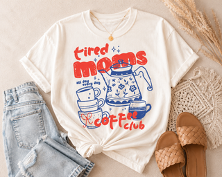 Tired Moms Club Tee